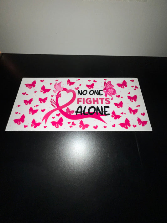 No one fights alone cancer wrap